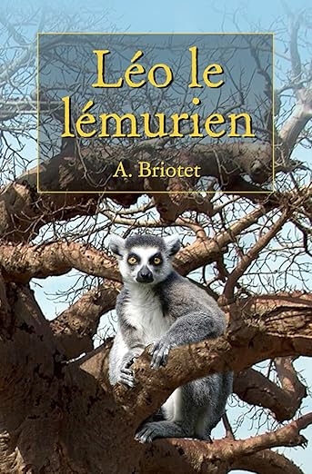 Léo le lémurien, by A. Briotet