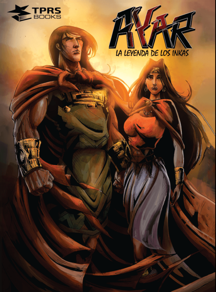 Ayar, Vol 1, la leyenda de los incas, from TPRS Books