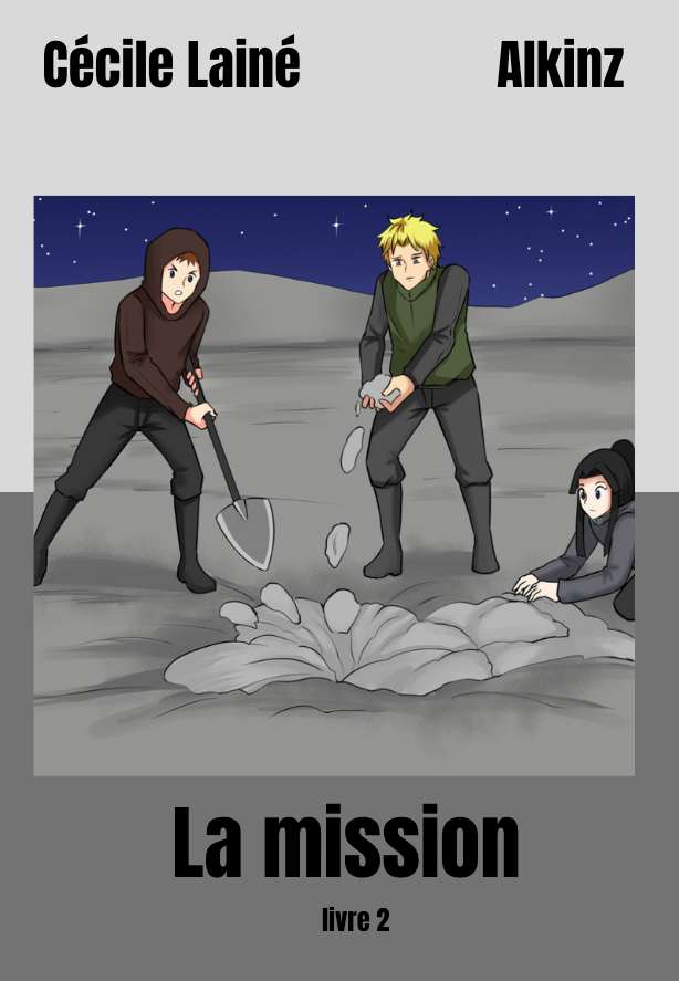 La mission (French edition), La planète grise series #3, by Cécile Lainé