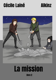 La mission (French edition), La planète grise series #3, by Cécile Lainé
