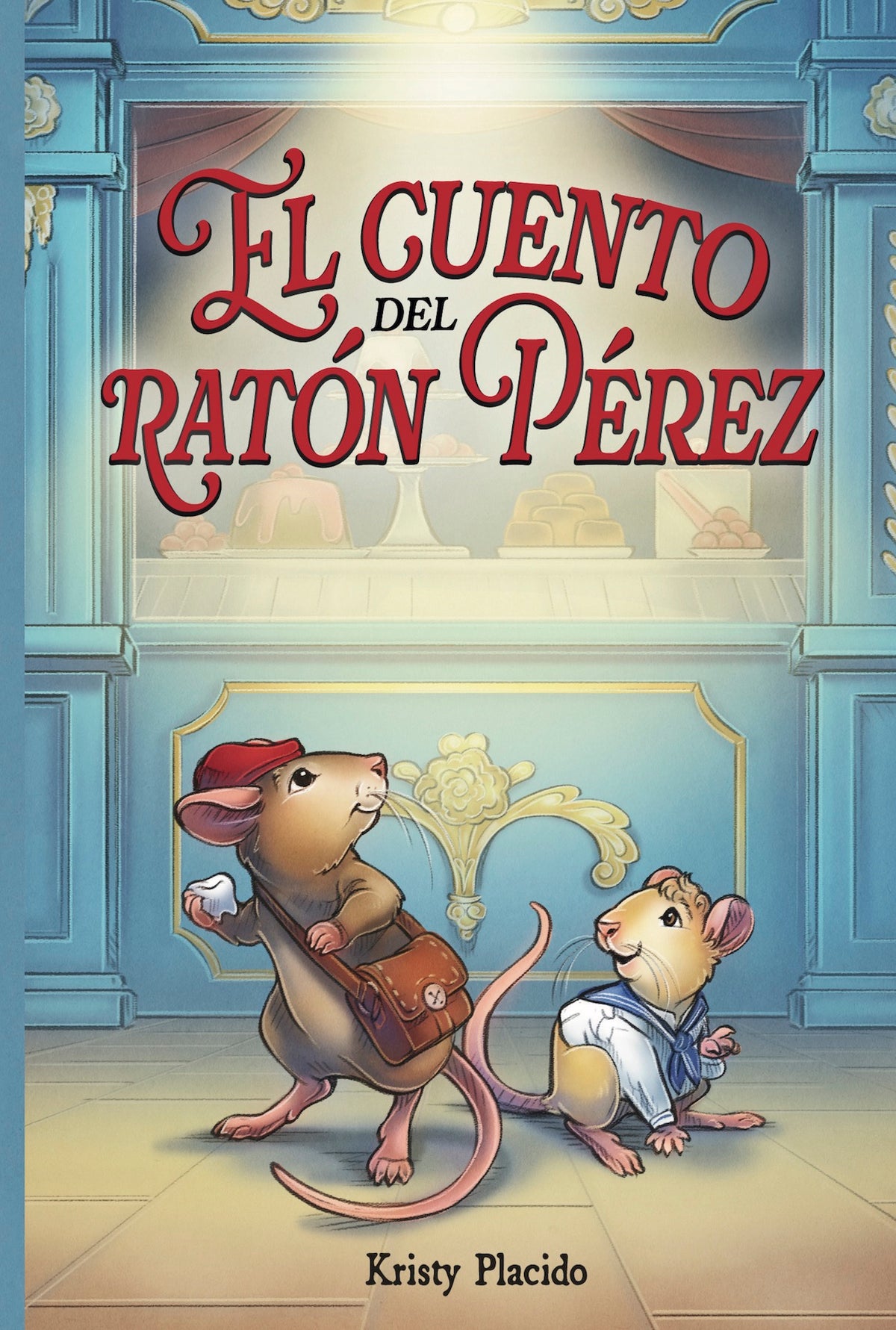 El cuento del ratón Pérez, by Kristy Placido