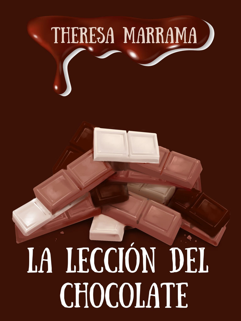 La lección del chocolate (Spanish), by T Marrama