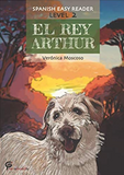 El Rey Arthur, by Veronica Moscoso