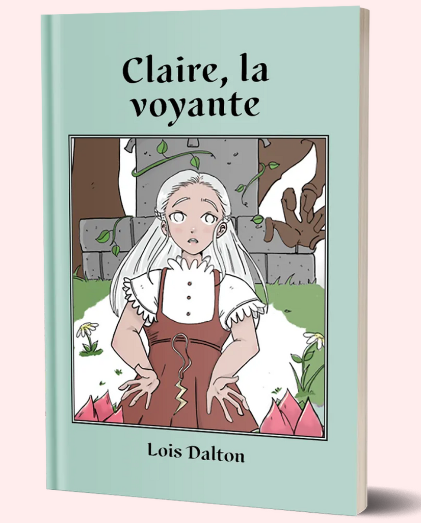 Claire, la voyante, by Lois Dalton for Fluency Matters