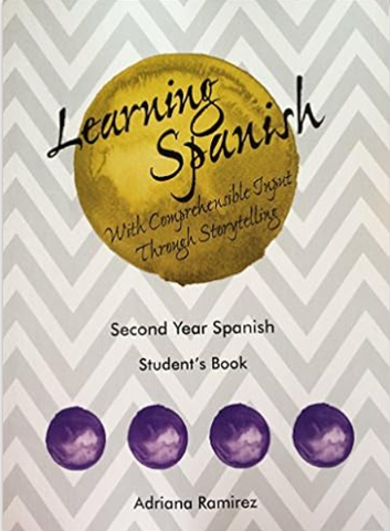 Learning Spanish with CI thru Storytelling Year 2 Student Book