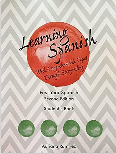 Learning Spanish with CI thru Storytelling Year 1 Student Book