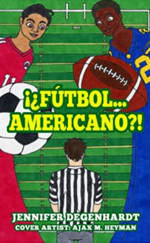 ¡¿Fútbol...americano?! (Spanish Edition) by Jennifer Degenhardt