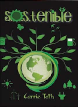 Sostenible, by Carrie Toth for Fluency Matters/Wayside Publishing