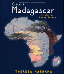 Grâce à Madagascar (French Edition), by Theresa Marrama