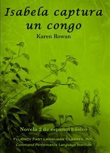 isabela captura un congo Spanish language learning book comprehension-based reader karen rowan