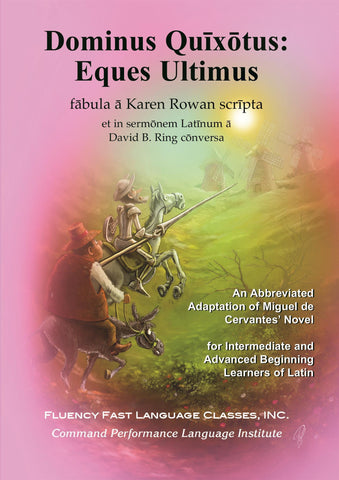 Dominus Quixotus in Latin by Karen Rowan, translated by David Ring