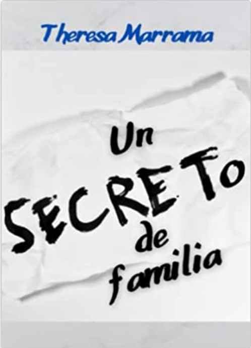 Un secreto de familia (Spanish Edition), by T Marrama