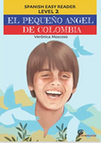 Cover of the book 'El Pequeño Ángel de Colombia' featuring a smiling young boy against a colorful background with birds.